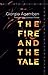The Fire and the Tale (Meridian: Crossing Aesthetics) by Giorgio Agamben, Lorenzo Chiesa
