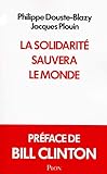 La solidarité sauvera le monde (French Edition) by 
