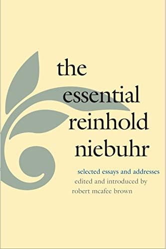 Reinhold Niebuhr: Major Works on Religion and Politics (LOA #263