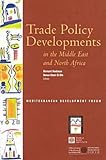 Trade Policy Developments in the Middle East and North Africa, , 0821346148