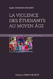 La  violence des étudiants au Moyen âge