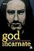 God Incarnate: Explorations in Christology by Oliver D. Crisp