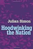 Hoodwinking the Nation