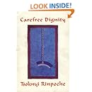 Carefree Dignity: Discourses on Training in the Nature of Mind