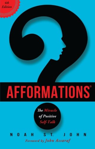 Afformations®: The Miracle of Positive Self-Talk