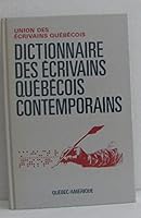 Dictionnaire des écrivains québécois contemporains 2890371581 Book Cover
