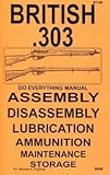 British .303 Do Everything Manual
