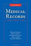 Medical Records And the Law (Medical Records and the Law), William H. Roach Jr., 0763734454