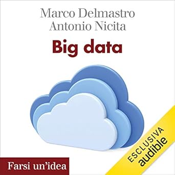 Marco Delmastro, Antonio Nicita - Big data (mp3 - 128kbps)