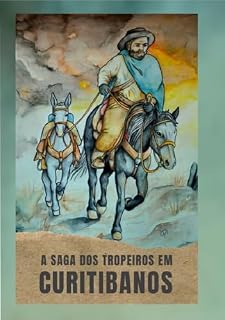 Livro A Saga dos Tropeiros em Curitibanos