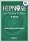 Livro Hipnose na Prática Clínica - 2ª Edição (eBook)