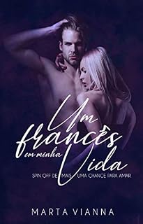 Livro Um francês em minha vida. Spin-off de Mais uma chance para amar