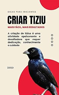 Livro Como Criar Tiziu: Dicas Para Iniciantes