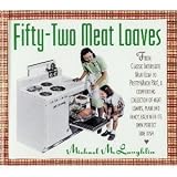 Fifty-Two Meat Loaves by 
