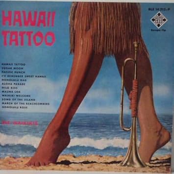 The Waikiki S Hawaii Tattoo Telefunken Ble 14 213 P Amazon De Musik Hawaii tattoo is an instrumental by the waikikis, released in the us in 1964, on kapp records. amazon de
