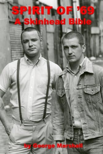 Skinheads Shaved For Battle: A Cultural History of American