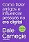 Livro Como fazer amigos e influenciar pessoas na era digital