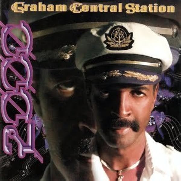 GRAHAM CENTRAL STATION - My Radio Sure Sounds Good to Me