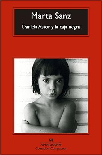 Daniela Astor y la caja negra - Marta Sanz