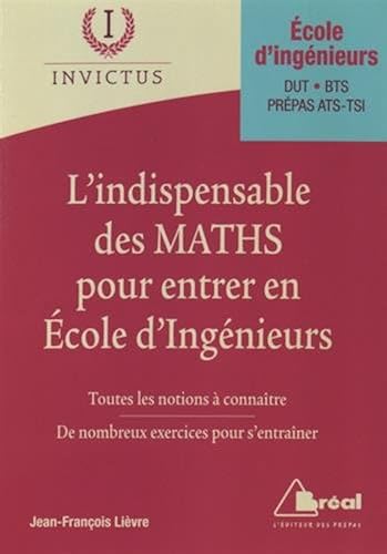 Download L'indispensable de maths pour entrer en écoles d'ingénieurs PDF