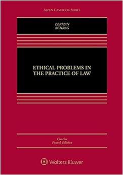 Ethical Problems in the Practice of Law (Aspen Casebook)