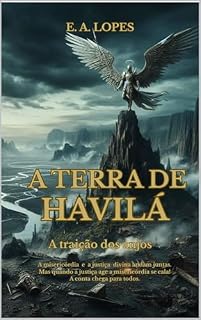 Livro A TERRA DE HAVILÁ: A traição dos anjos