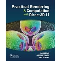 Practical Rendering And Computation With Direct3d 11 Zink Jason Pettineo Matt Hoxley Jack Amazon Com Books