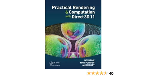 Practical Rendering And Computation With Direct3d 11 Zink Jason Pettineo Matt Hoxley Jack Amazon Com Books Practical Rendering And Computation With Direct3d 11 Zink Jason Pettineo Matt Hoxley Jack Amazon Com Books