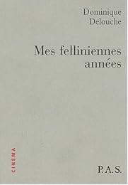 Mes felliniennes années
