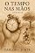 Livro O Tempo nas Mãos