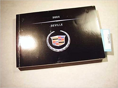 2004 Cadillac Deville Owners Manual Cadillac Amazon Com Books