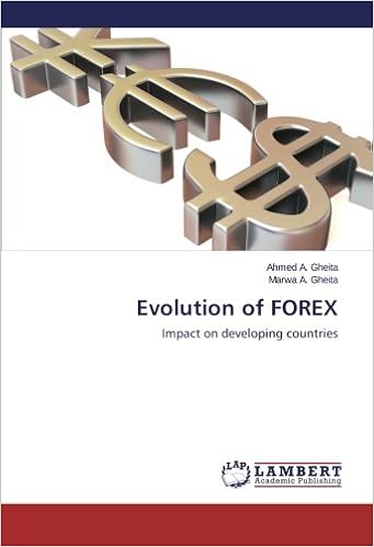 Evolution Of Forex Impact On Developing Countries Ahmed A Gheita - 