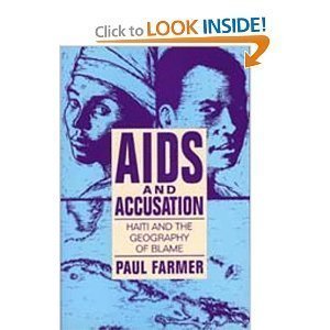 AIDS and Accusation: Haiti and the Geography of Blame (Comparative Studies of Health Systems and Medical Care), by Paul Farmer