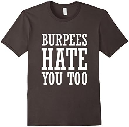 Mens Burpees Hate You Too T-Shirt Medium Asphalt