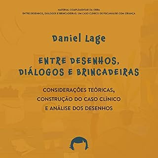 Livro Entre desenhos, diálogo e brincadeiras: Considerações teóricas
