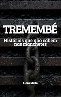 Livro Tremembé: Histórias que não cabem nas manchetes