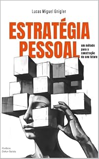 Livro Estratégia Pessoal: um método para a construção do seu futuro