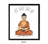 Let That Shit Go Orange Meditating Buddha - Unframed art print poster or greeting card