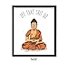 Let That Shit Go Orange Meditating Buddha - Unframed art print poster or greeting card