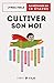 Cultiver son moi by 