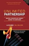 Unlimited Partnership: Igniting a Marketplace Leader's Journey to Eternal Significance