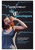 The 'd' Monologues (Oberon Modern Playwrights) by Kaite O'Reilly