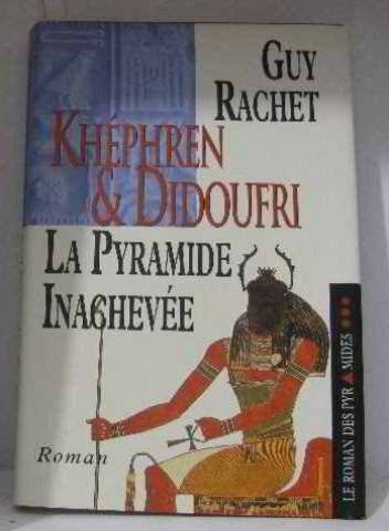 couverture de : Kh&eacute;phren et Didoufri, la Pyramide Inachev&eacute;e