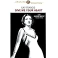 Give Me Your Heart