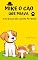 Livro Mike o Cão que Miava: Em Busca do Latido Perdido