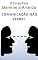 Livro O Corpo Fala: Domine a Arte da Comunicação Não Verbal