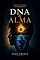 Livro DNA da Alma: o que somos antes de nos tornarmos