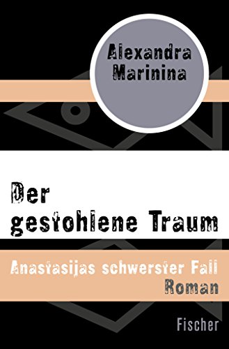 Der gestohlene Traum: Anastasijas schwerster Fall (German Edition)