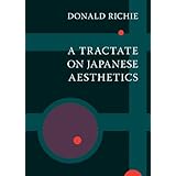 A Tractate on Japanese Aesthetics