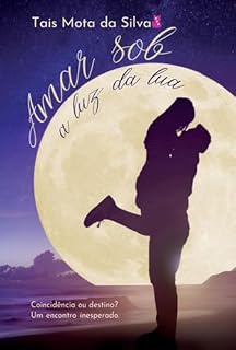 Livro Amar Sob A Luz Da Lua